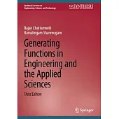 Generating Functions in Engineering and the Applied Sciences