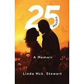 25 Months: A Memoir