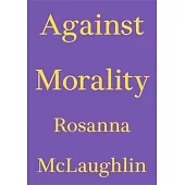 Against Morality