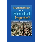 How to Make Money with Rental Properties?