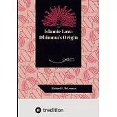 Islamic Law: Dhimma’s Origin