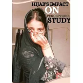 Hijab’s Impact on Perceptions Study