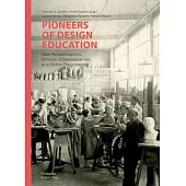 Pioneers of Design Education: New Perspectives on Schools of Decorative Arts as a Global Phenomenon