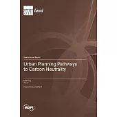 Urban Planning Pathways to Carbon Neutrality