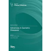 Advances in Geriatric Diseases