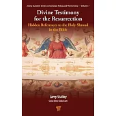 Divine Testimony: Hidden References to the Holy Shroud in the Bible