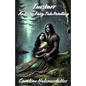 Tuvstarr: An Erotic Fairy Tale Retelling