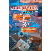 Mosaic of Voices: (Anthology)