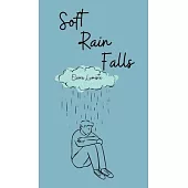 Soft Rain Falls