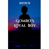 Gombo’s Loyal Boy