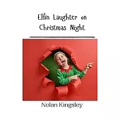 Elfin Laughter on Christmas Night