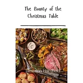 The Bounty of the Christmas Table