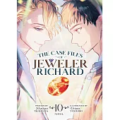 The Case Files of Jeweler Richard (Light Novel) Vol. 10