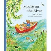 小老鼠的河岸風光【互動式翻翻機關】Mouse on the River: A journey through nature (Mouse’s Wood series #2)
