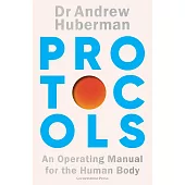 Protocols: An Operating Manual for the Human Body