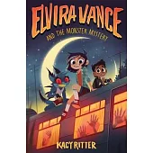 Elvira Vance and the Monster Mystery