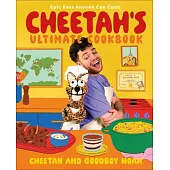 Cheetah’s Ultimate Cookbook: A Globetrotting Journey of Epic Stories and Culinary Delights