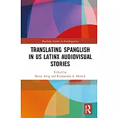 Translating Spanglish in Us Latinx Audiovisual Stories