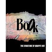 Black Book Club: The Structure of Graffiti Art