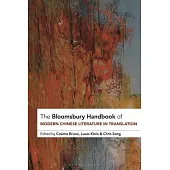 The Bloomsbury Handbook of Modern Chinese Literature in Translation