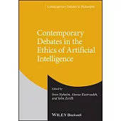 Contemporary Debates in the Ethics of Artificial Intelligence