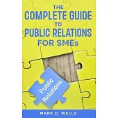 The Complete Guide to Public Relations for SMEs