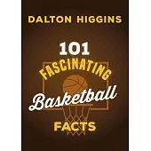 101 Fascinating Basketball Facts