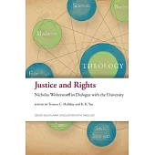 Justice and Rights: Nicholas Wolterstorff in Dialogue with the University