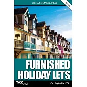 Furnished Holiday Lets: Big Tax Changes Ahead