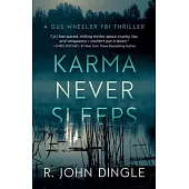 Karma Never Sleeps