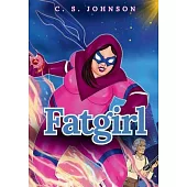 Fatgirl: The Complete Series