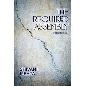 The Required Assembly: Prose Poems