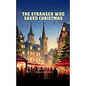 The Stranger Who Saved Christmas