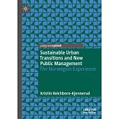 Sustainable Urban Transitions and New Public Management: The Norwegian Experience