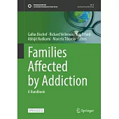 Families Affected by Addiction: A Handbook