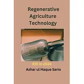 Regenerative Agriculture Technology ROI in 2024