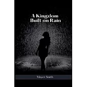 A Kingdom Built on Rain