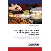 The Impact of Street Food Handling on Customer Satisfaction