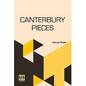 Canterbury Pieces: Edited By R. A. Streatfeild