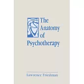 The Anatomy of Psychotherapy