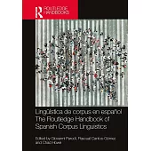 Lingüística de corpus en español / The Routledge Handbook of Spanish Corpus Linguistics (Routledge Spanish Language Handbooks)