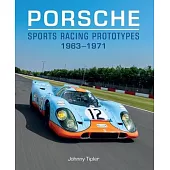 Porsche Sports Racing Prototypes 1963-1971