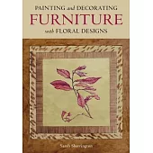 Painting and Decorating Furniture with Floral Designs