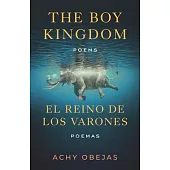 The Boy Kingdom / El Reino de Los Varones