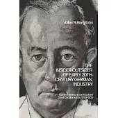 The Insider-Outsider of Early 20th-Century German Industry: Günter Henle and the Klöckner Steel Conglomerate, 1899-1955