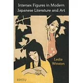 Intersex Figures in Modern Japanese Literature and Art