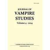 Journal of Vampire Studies: Vol. 4 (2024)