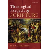 Theological Exegesis of Scripture: Volume II