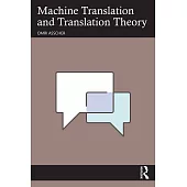 Machine Translation and Translation Theory