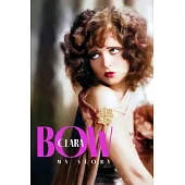 Clara Bow: My Story